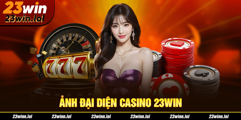 Ảnh đại diện casino 23win