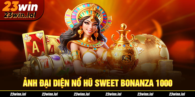 ảnh đại diện nổ hũ sweet bonanza 1000