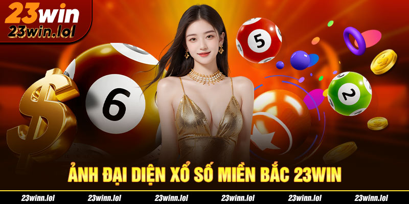 Ảnh đại diện xổ số miền bắc 23win