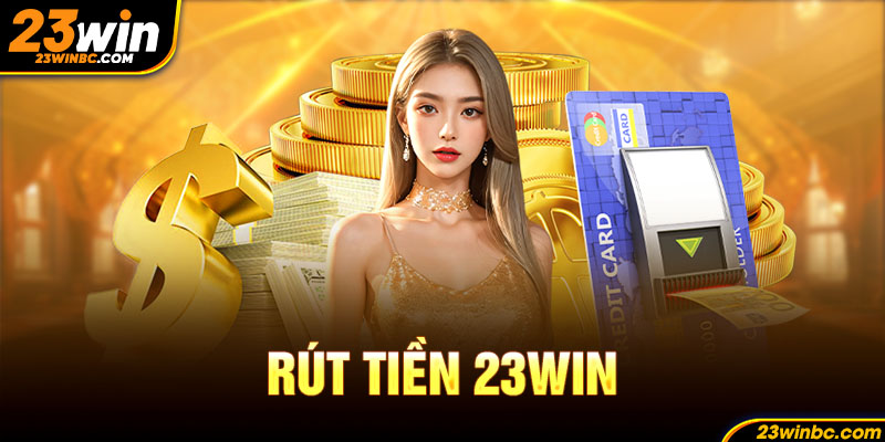 ảnh đại diện rút tiền 23win