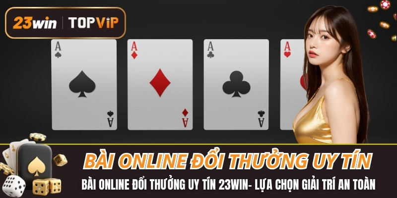 Bài online đổi thưởng uy tín