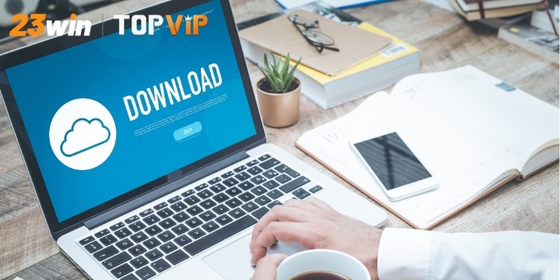 Cách khắc phục nhanh các lỗi phổ biến khi tải app 23WIN