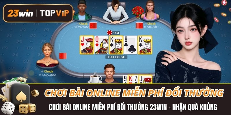 Chơi bài online miễn phí đổi thưởng