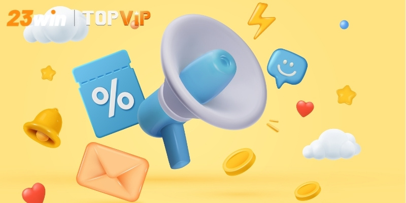 Danh sách chương trình khuyến mãi 23WIN đặc sắc