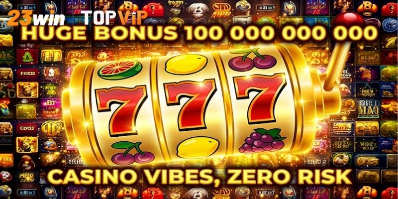 Tổng quan về thiên đường nổ hũ 23WIN hấp dẫn nhất hiện nay